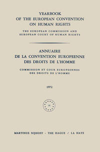 Yearbook of the European Convention on Human Rights / Annuaire de la Convention Europeenne des Droits de L’Homme