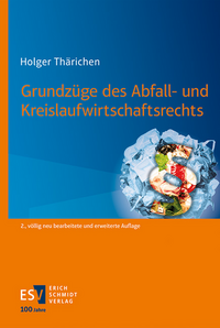 Grundzüge des Abfall- und Kreislaufwirtschaftsrechts