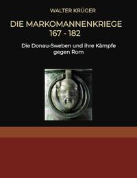 Die Markomannenkriege 167 bis 182