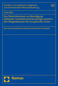 Das Übereinkommen zur Beendigung bilateraler Investitionsschutzverträge zwischen den Mitgliedstaaten der Europäischen Union