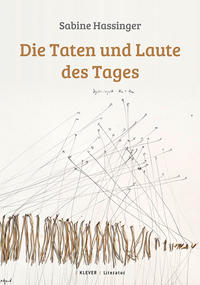 Die Taten und Laute des Tages