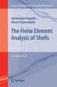 The Finite Element Analysis of Shells - Fundamentals