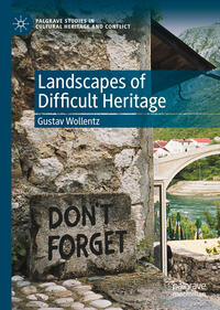 Landscapes of Difficult Heritage