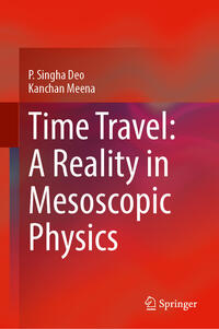 Time Travel: A Reality in Mesoscopic Physics