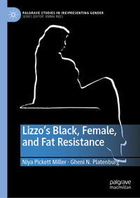 Lizzo’s Black, Female, and Fat Resistance