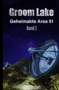 Geheimakte Area 51 / Groom Lake