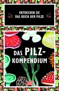 Das Pilz-Kompendium