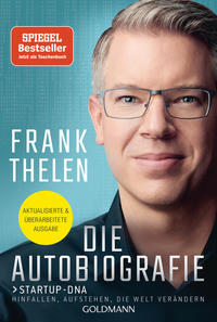 Die Autobiografie: Startup-DNA - Hinfallen, aufstehen, die Welt verändern