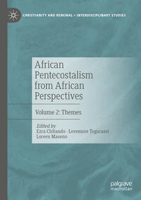 African Pentecostalism from African Perspectives