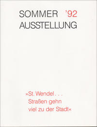 Sommer '92 St. Wendel... Strassen gehn viel zu der Stadt