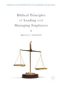 Biblical Principles of Leading and Managing Employees