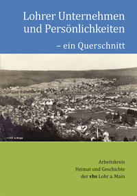 Lohrer Unternehmen und Persönlichkeiten