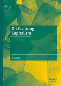 On Civilizing Capitalism