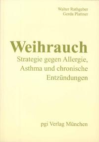 Weihrauch - Strategie gegen Allergie, Asthma und chronische Entzündungen