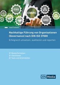 Nachhaltige Führung von Organisationen (Governance) nach DIN ISO 37000 - Buch mit E-Book