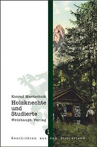 Holzknechte und Studierte