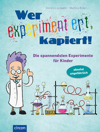 Wer experimentiert, kapiert!