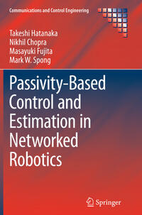 Passivity-Based Control and Estimation in Networked Robotics