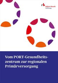 Vom PORT-Gesundheitszentrum zur regionalen Primärversorgung