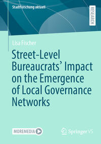 Street-Level Bureaucrats' Impact on the Emergence of Local Governance Networks