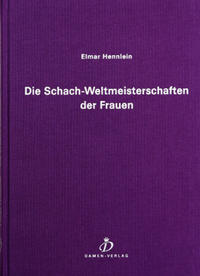 Die Schach - Weltmeisterschaften der Frauen