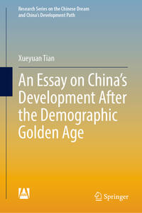 An Essay on China’s Development After the Demographic Golden Age