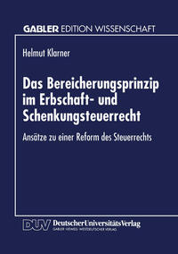 Das Bereicherungsprinzip im Erbschaft- und Schenkungsteuerrecht