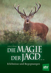 Die Magie der Jagd...