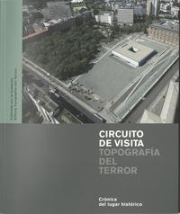 Circuito de visita "Topografía del Terror"