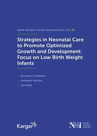 Strategies in Neonatal Care to Promote Optimized Growth and Development: Focus on Low Birth Weight Infants