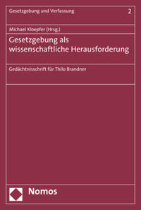 Gesetzgebung als wissenschaftliche Herausforderung