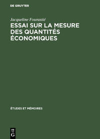 Essai sur la mesure des quantités économiques