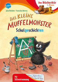 Das kleine Muffelmonster. Schulgeschichten