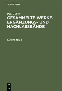 Paul Tillich: Gesammelte Werke. Ergänzungs- und Nachlaßbände. Religion,... / Teil 2