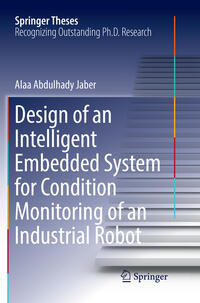 Design of an Intelligent Embedded System for Condition Monitoring of an Industrial Robot