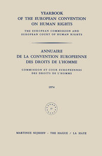 Yearbook of the European Convention on Human Rights / Annuaire de la Convention Europeenne des Droits de l’Homme