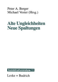 Alte Ungleichheiten Neue Spaltungen