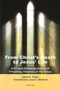 From Christ’s Death to Jesus’ Life