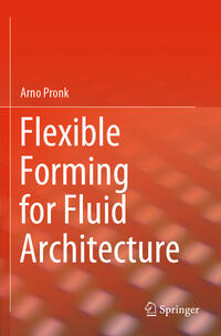 Flexible Forming for Fluid Architecture