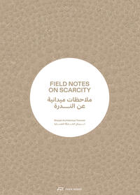 Field Notes on Scarcity