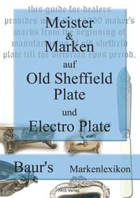 Meister und Marken auf Old Sheffield Plate und Electro Plate