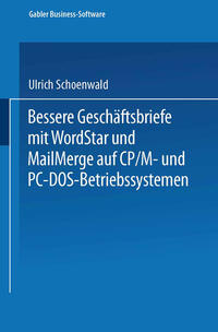 Bessere Geschäftsbriefe mit WordStar und MailMerge