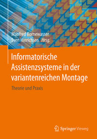 Informatorische Assistenzsysteme in der variantenreichen Montage