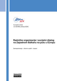 Radnicke organizacije i socijalni dijalog na Zapadnom Balkanu na putu u Europu