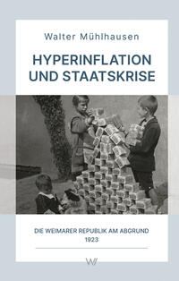 Hyperinflation und Staatskrise