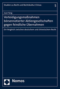 Verteidigungsmaßnahmen börsennotierter Aktiengesellschaften gegen feindliche Übernahmen