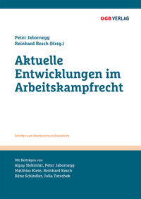 Aktuelle Entwicklungen im Arbeitskampfrecht