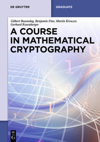 A Course in Mathematical Cryptography