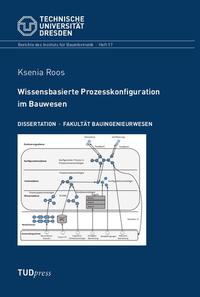 Wissensbasierte Prozesskonfiguration im Bauwesen