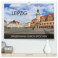 Leipzig - Spaziergang durch Epochen (hochwertiger Premium Wandkalender 2025 DIN A2 quer), Kunstdruck in Hochglanz